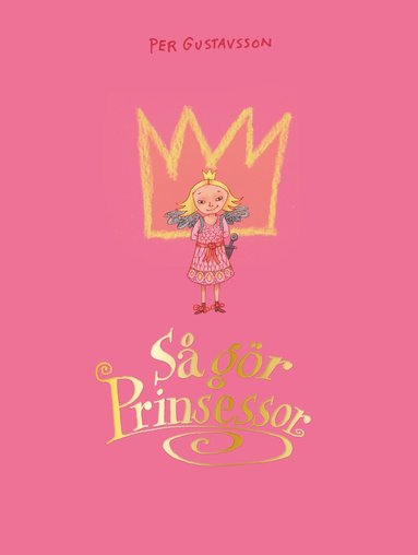 Per Gustavsson - Så gör prinsessor, Inbunden