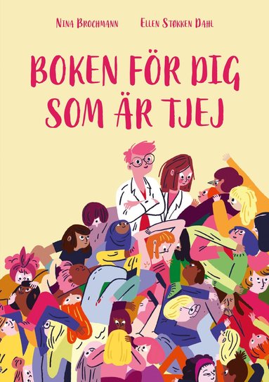 bokomslag Boken för dig som är tjej : Ellen och Ninas guide till puberteten