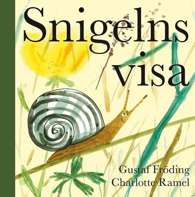 Gustaf Fröding, Charlotte Ramel - Snigelns visa, Inbunden