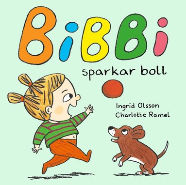 Ingrid Olsson, Charlotte Ramel - Bibbi sparkar boll, Kartonnage