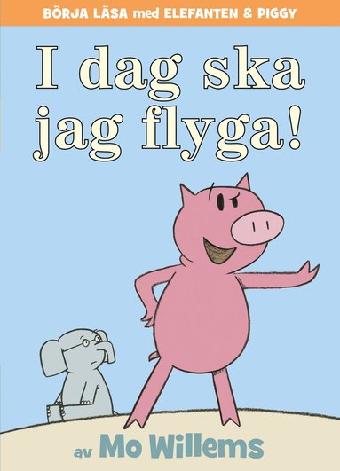 bokomslag Idag ska jag flyga!