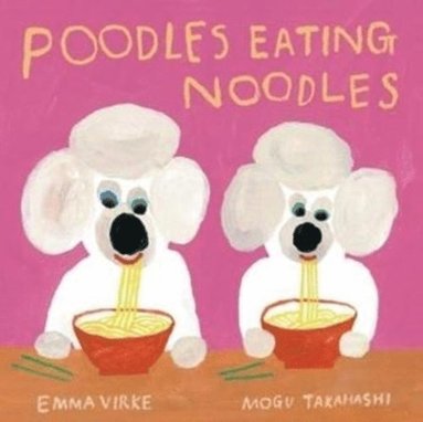 bokomslag Poodles eating noodles