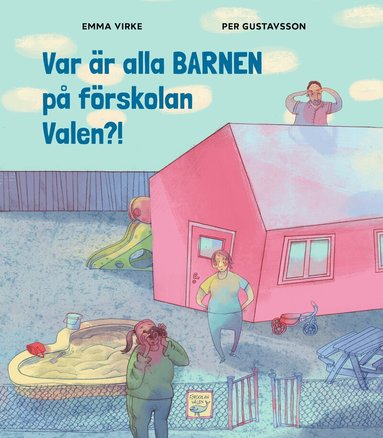 Emma Virke, Per Gustavsson - Var är alla barnen på förskolan Valen?!, Inbunden