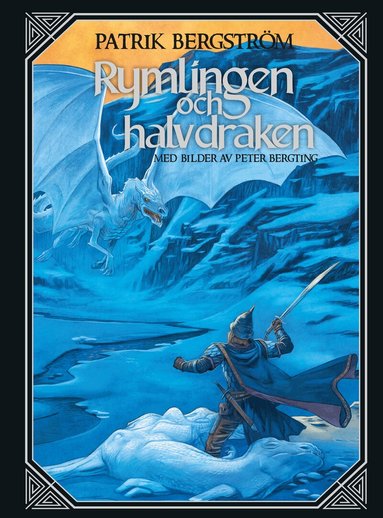 Patrik Bergström - Rymlingen och halvdraken, Inbunden