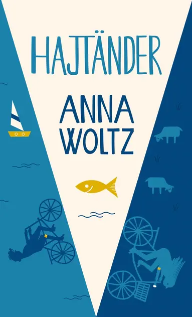 Anna Woltz - Hajtänder, Inbunden