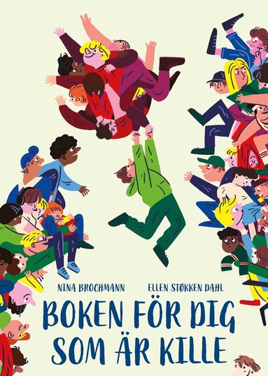 Nina Brochmann, Ellen Støkken Dahl - Boken för dig som är kille : en guide till puberteten, Inbunden