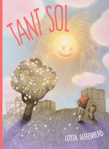 Lotta Geffenblad - Tant sol, Inbunden