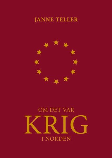Janne Teller - Om det var krig i Norden, Häftad