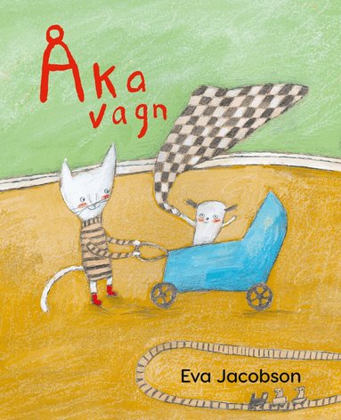 Eva Jacobson - Åka vagn, Inbunden