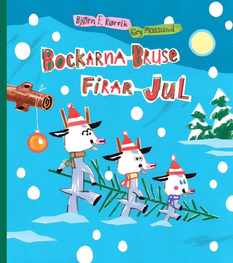 Bockarna Bruse firar jul 1