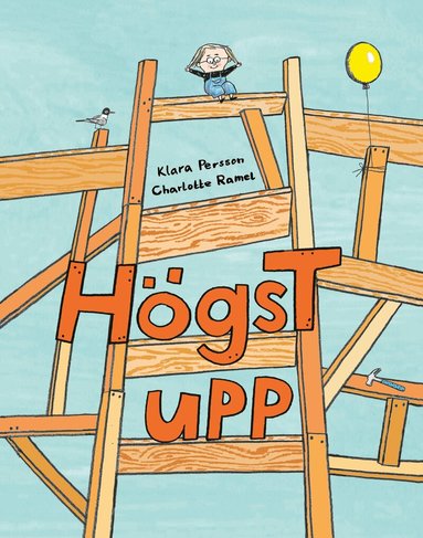 Klara Persson, Charlotte Ramel - Högst upp, Inbunden