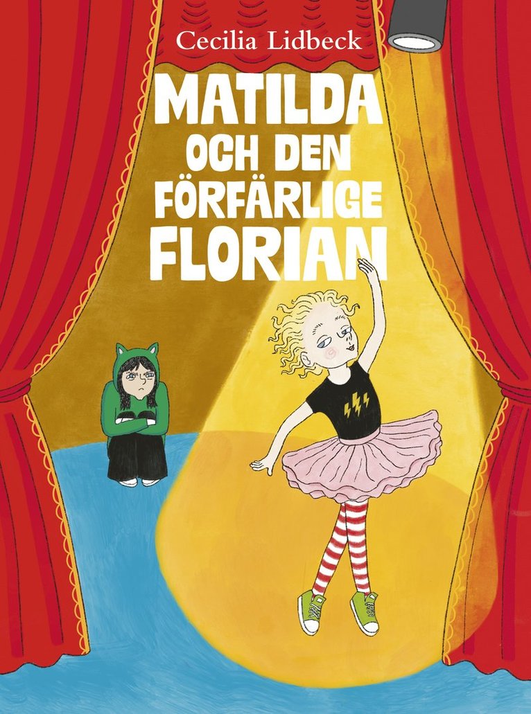 Matilda och den förfärlige Florian 1