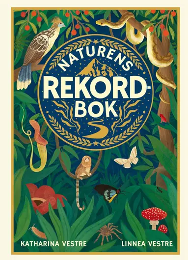 Katharina Vestre, Linnea Vestre - Naturens rekordbok, Inbunden
