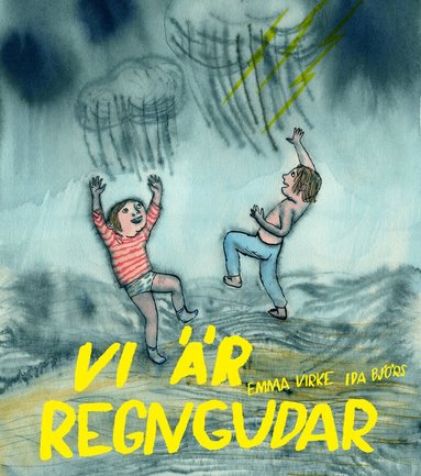 Emma Virke, Ida Björs - Vi är regngudar, Inbunden