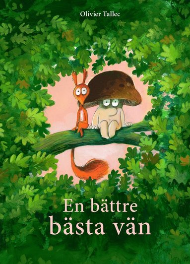 Olivier Tallec - En bättre bästa vän, Inbunden