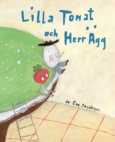 bokomslag Lilla Tomat och herr Ägg