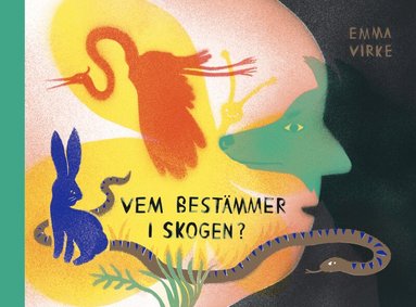 Emma Virke - Vem bestämmer i skogen?, Inbunden