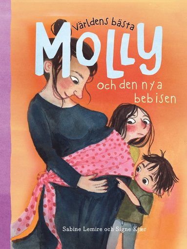 bokomslag Världens bästa Molly och den nya bebisen