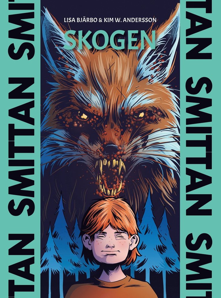 Lisa Bjärbo, Kim W. Andersson - Smittan: Skogen, Inbunden