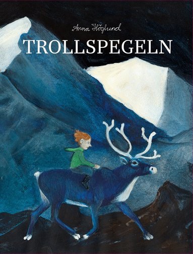 Anna Höglund - Trollspegeln, Inbunden