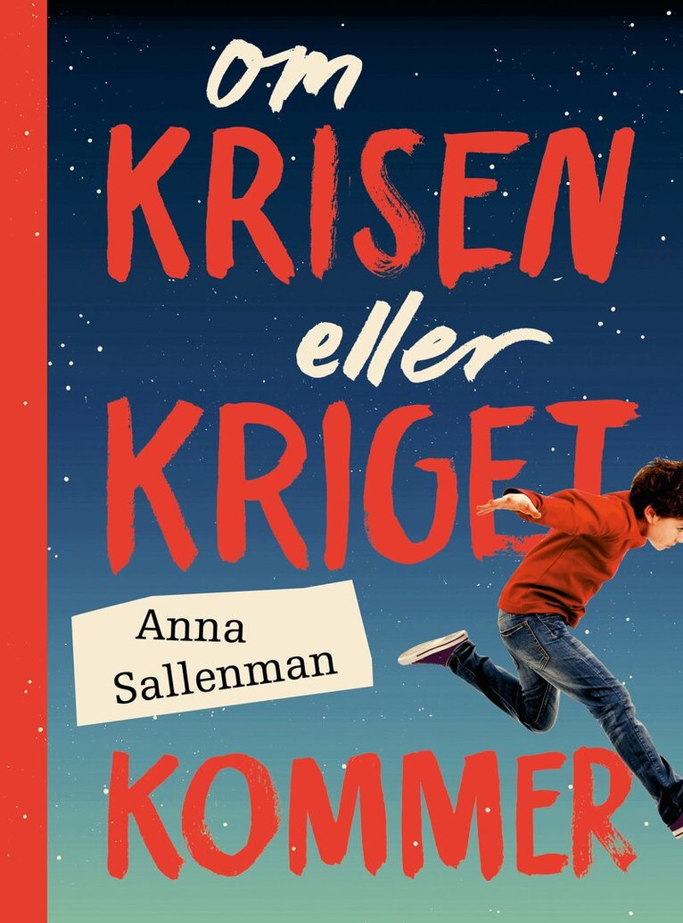 Anna Sallenman - Om krisen eller kriget kommer, Inbunden
