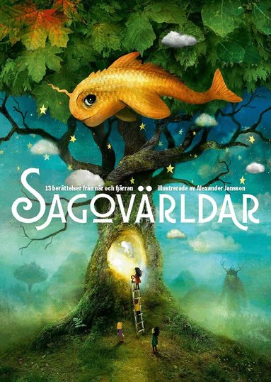 Sagovärldar - 13 berättelser från när och fjärran, Inbunden