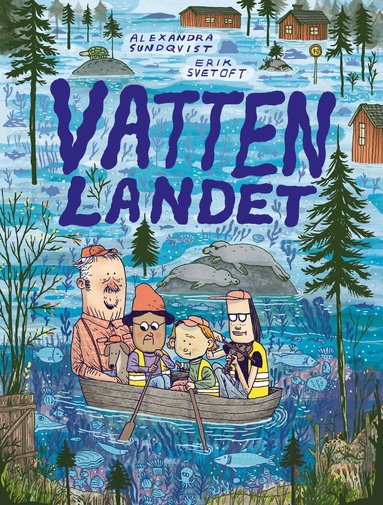 Alexandra Sundqvist, Erik Svetoft - Vattenlandet, Inbunden