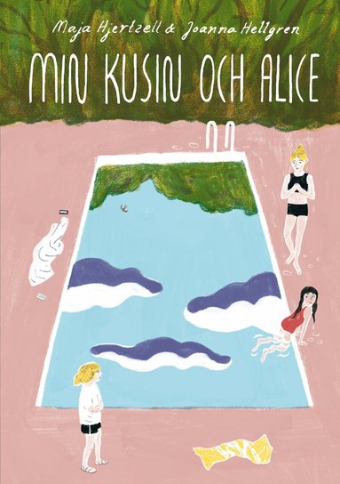 Maja Hjertzell - Min kusin och Alice, Inbunden