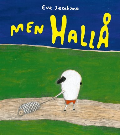 Eva Jacobson - Men hallå, Inbunden