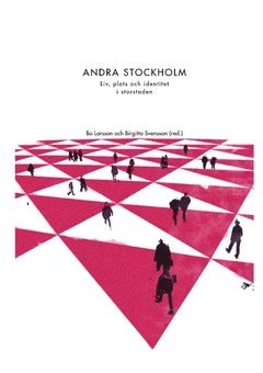 bokomslag Andra Stockholm : liv, plats och identitet i storstaden