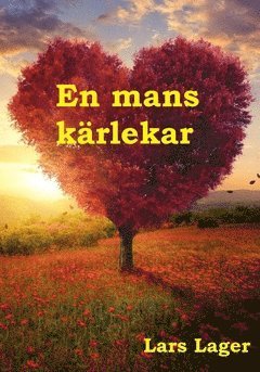 En mans kärlekar 1