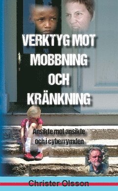 bokomslag Verktyg mot mobbning och kränkning : ansikte mot ansikte och i cyberrymden