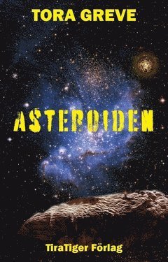 Tora Greve - Asteroiden, Häftad