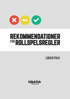 Lucas Falk - Rekommendationer för rollspelsregler, Häftad