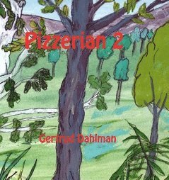 Gertrud Dahlman - Pizzerian 2, Inbunden