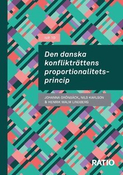 Johanna Grönbäck, Nils Karlson, Henrik Malm Lindberg - Den danska konflikträttens proportionalitetsprincip, Häftad