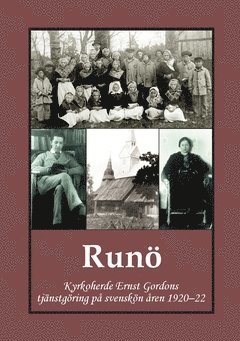 Runö : kyrkoherde Ernst Gordons tjänstgöring på svenskön 1920-22 1