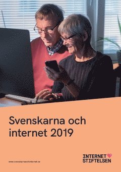 Jenny Andersson - Svenskarna och internet 2019 : undersökning om svenskarnas internetvanor, Häftad