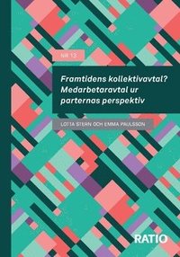 bokomslag Framtidens kollektivavtal? : medarbetaravtal ur parternas perspektiv