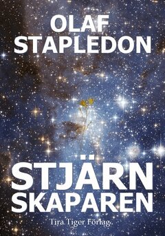 Olaf Stapledon - Stjärnskaparen, Häftad