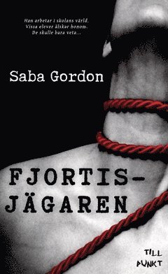 Saba Gordon - Fjortisjägaren, Häftad
