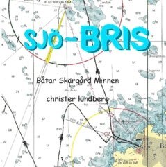 bokomslag Sjö-Bris : båtar, skärgård, minnen