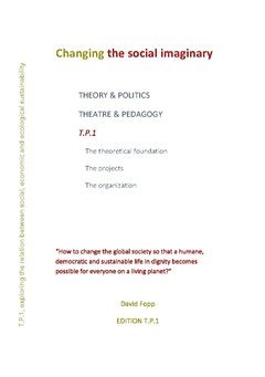 Changing the social imaginary : theory and politics, theatre and pedagogy