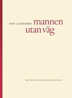 Erik Lindegren - Mannen utan väg, Häftad