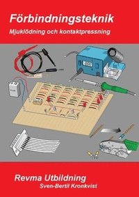 bokomslag Förbindningsteknik : mjuklödning & kontaktpressning