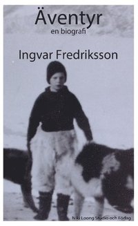 bokomslag Äventyr : en biografi