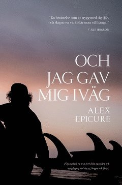 bokomslag Och jag gav mig iväg