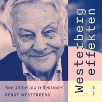 bokomslag Westerbergeffekten : socialliberala reflektioner