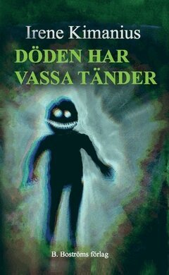 Irene Kimanius - Döden har vassa tänder, Häftad