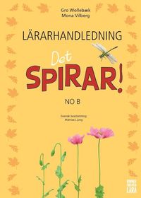 bokomslag Det spirar! NO B Lärarhandledning - Tryckt bok